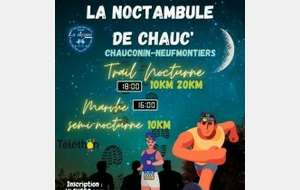 Encadrement du trail La Noctambule de Chauc'